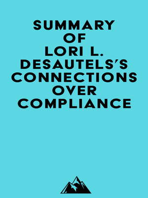 cover image of Summary of Lori L. Desautels's Connections Over Compliance
